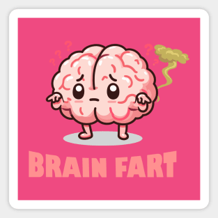 Brain Fart - Farting Humor Joke Tee Magnet